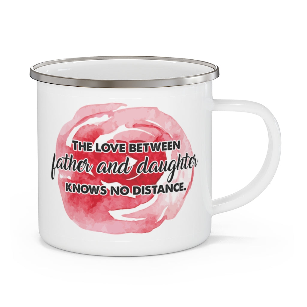 The Love Between Father and Daughter Knows No Distance Father's Day Enamel Camping Mug