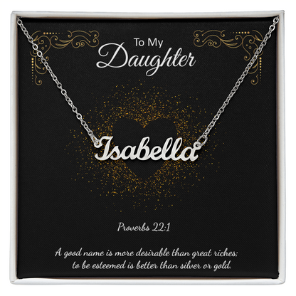 Custom Name Necklace To My Daughter