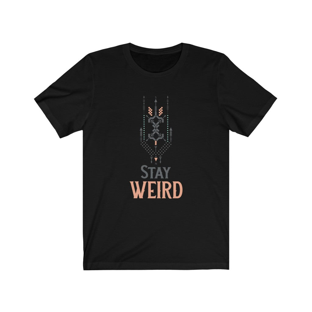 Stay Weird Unisex Jersey Short Sleeve Tee