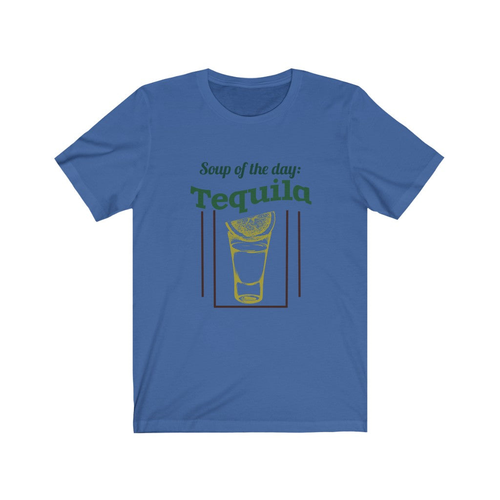 Soup of the Day Tequila Unisex Jersey Short Sleeve Tee