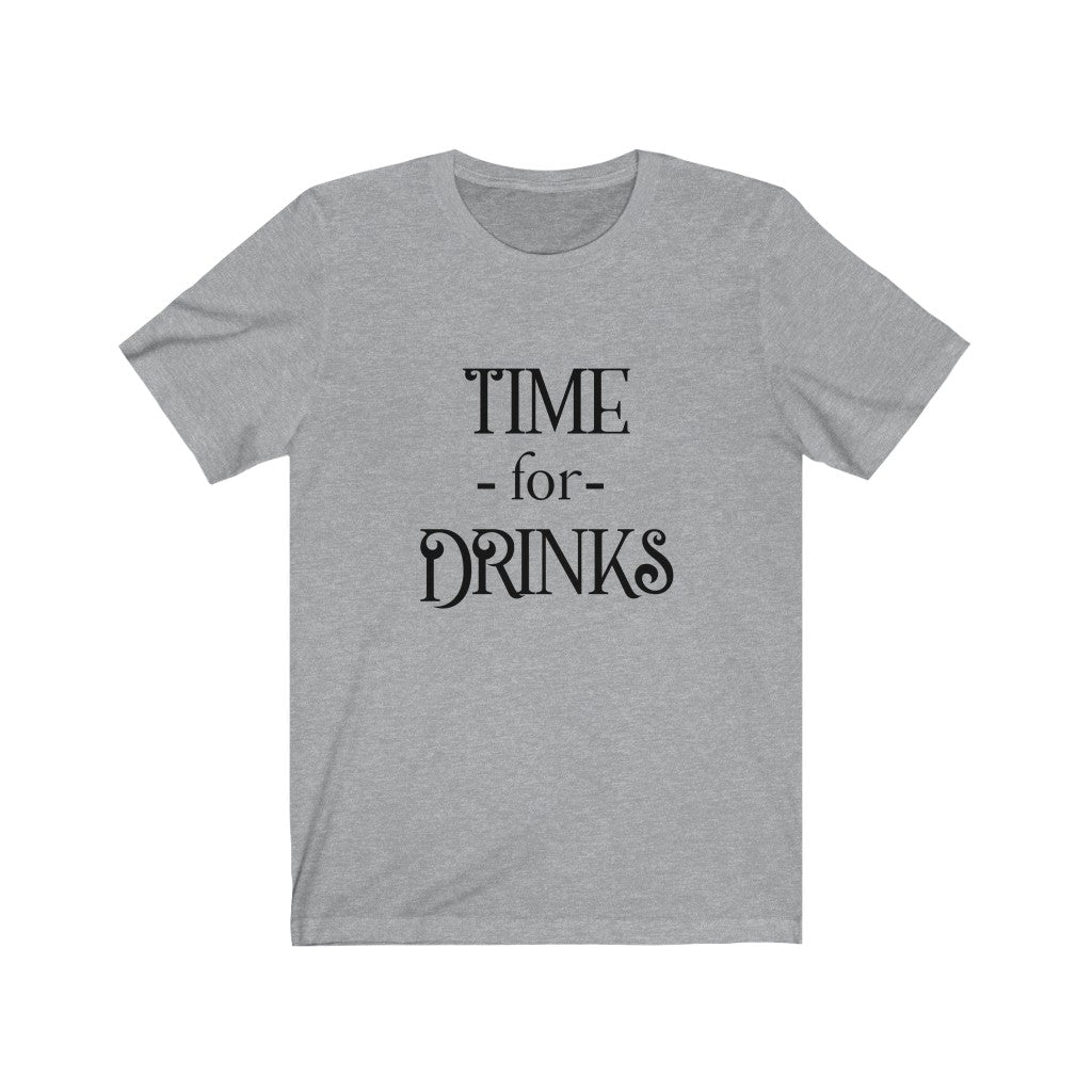 Time for Drinks Unisex Jersey Short Sleeve Tee