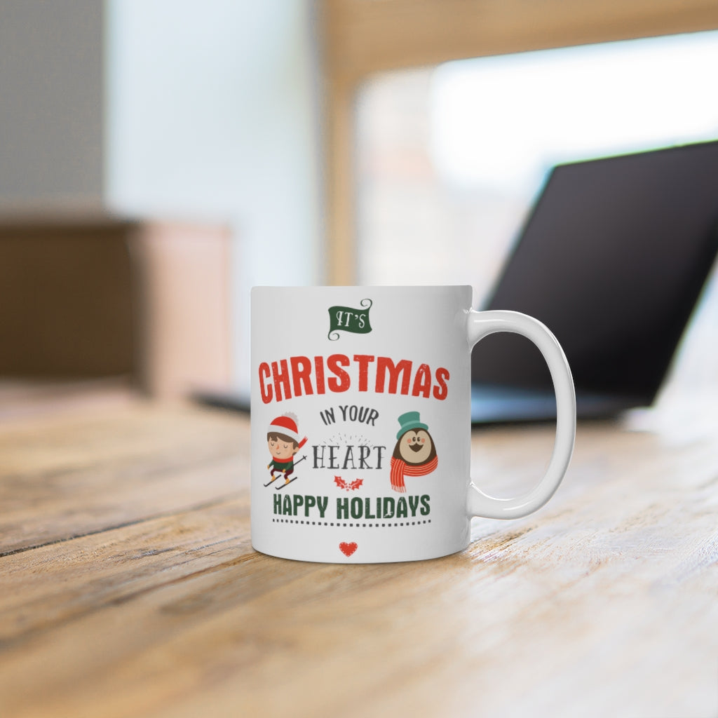 It's Christmas In Your Heart Holiday Mug 11oz