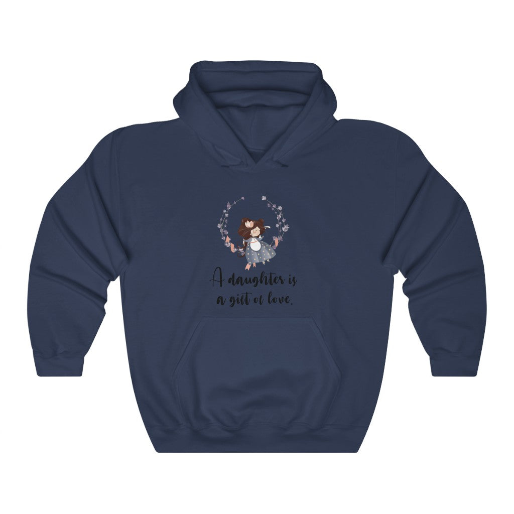 A daughter is a gift of love Unisex Heavy Blend™ Hooded Sweatshirt