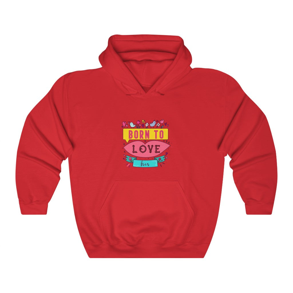 Born to Love Her Unisex Heavy Blend™ Hooded Sweatshirt