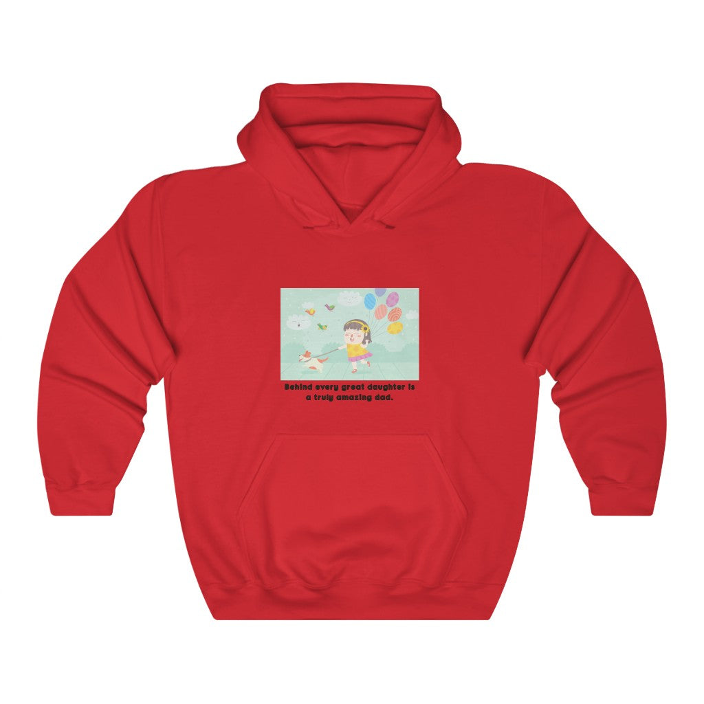 Behind every great daughter is a truly amazing dad Unisex Heavy Blend™ Hooded Sweatshirt