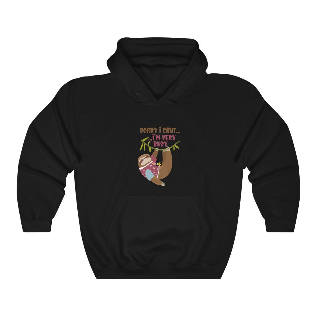 SORRY i CAN'T... ....i'M VERY BUSY Unisex Heavy Blend™ Hooded Sweatshirt