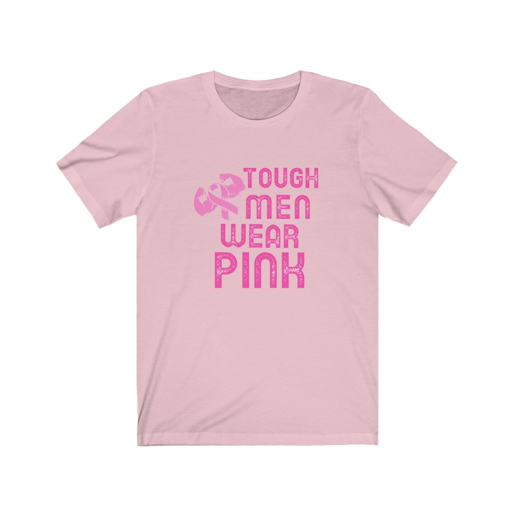 Tough Men Wear Pink Breast Cancer Awareness Unisex Jersey Short Sleeve Tee