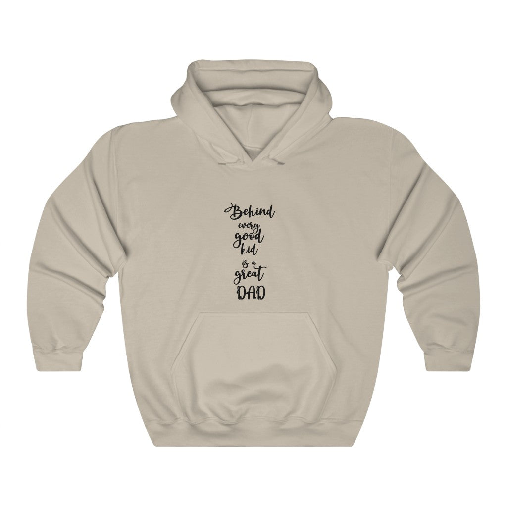 Behind every good kid is a great Dad Unisex Heavy Blend™ Hooded Sweatshirt