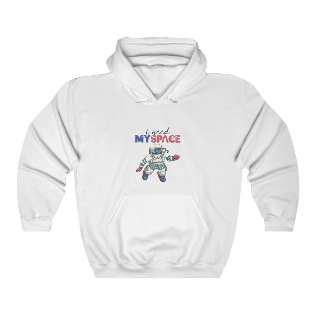 i need MY SPACE Unisex Heavy Blend™ Hooded Sweatshirt