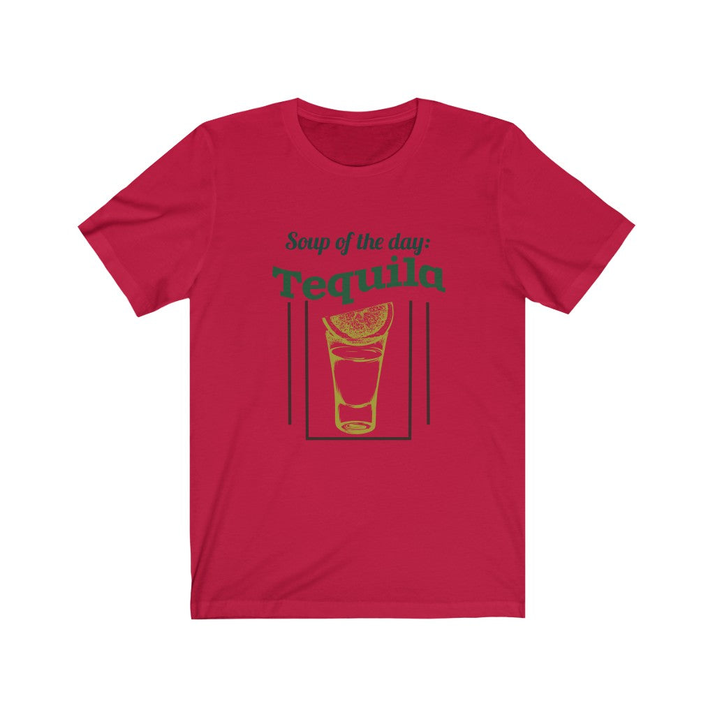 Soup of the Day Tequila Unisex Jersey Short Sleeve Tee