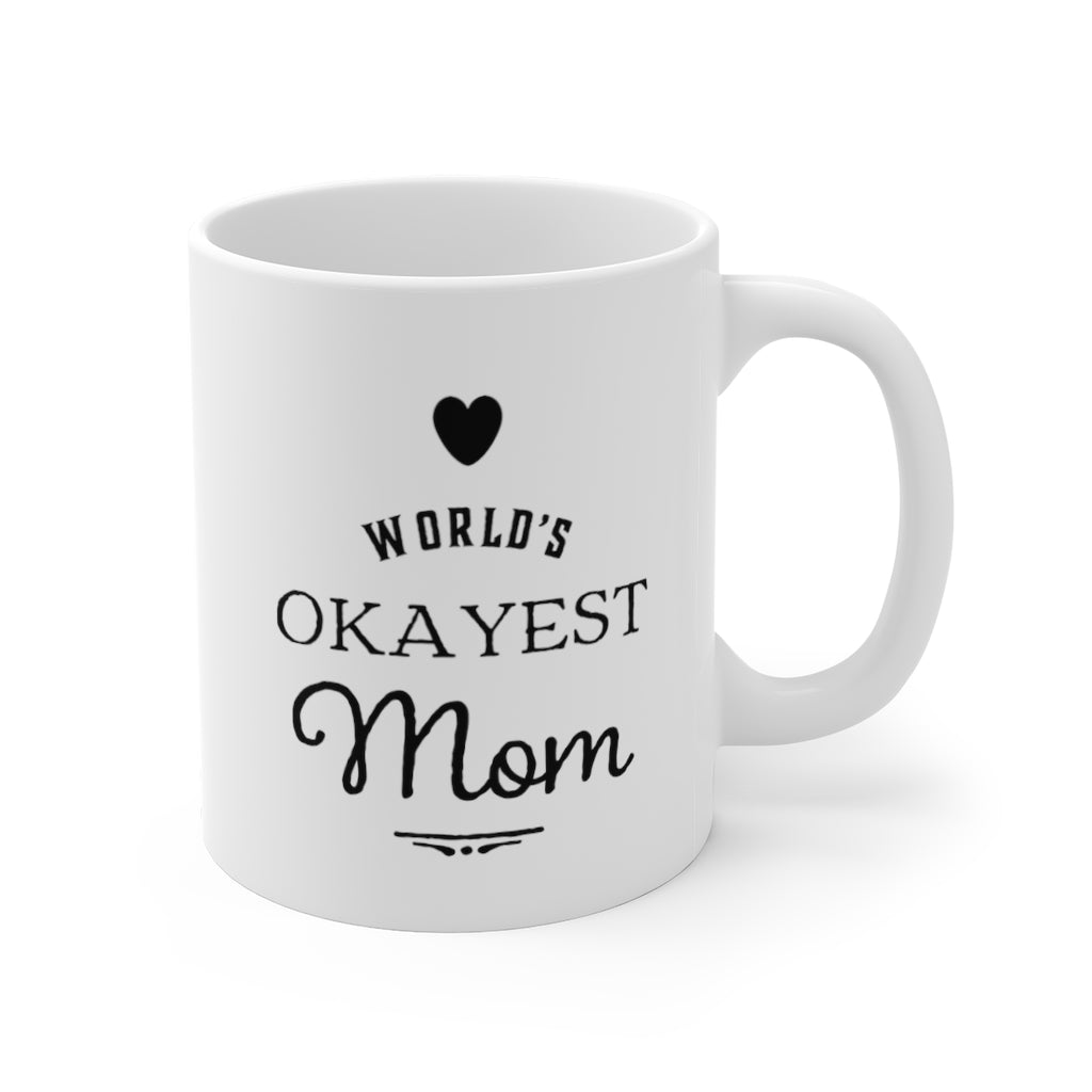 Word's Okayest Mom Mother's Day Mug 11oz
