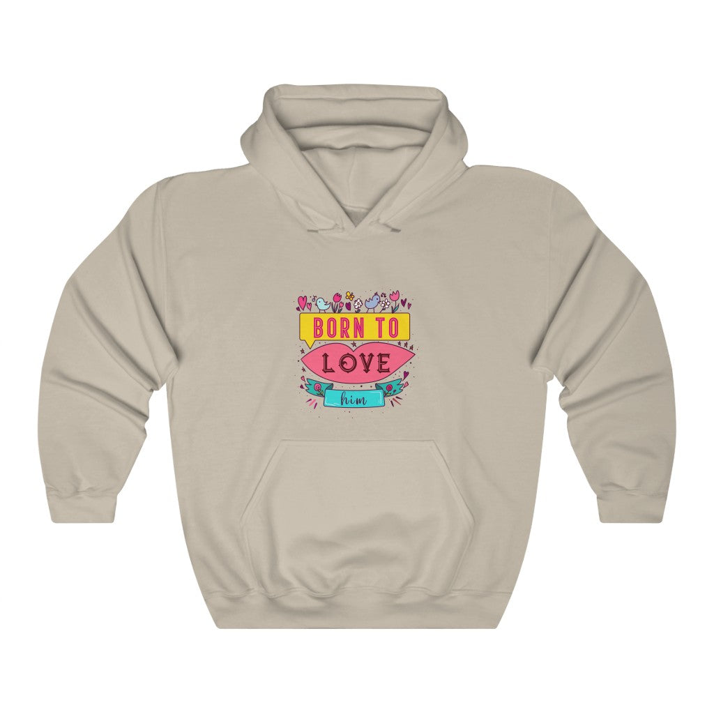Born to Love Him Unisex Heavy Blend™ Hooded Sweatshirt