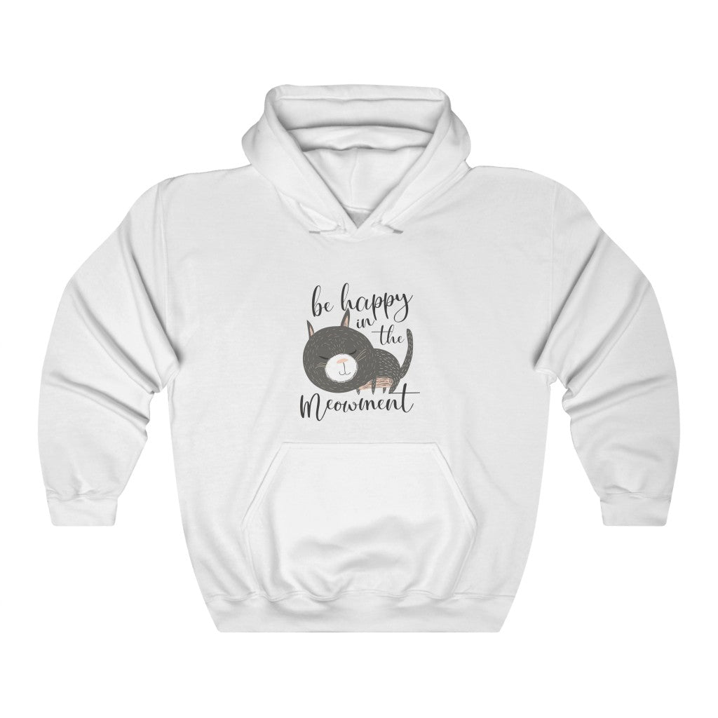 be happy in the meowment Unisex Heavy Blend™ Hooded Sweatshirt