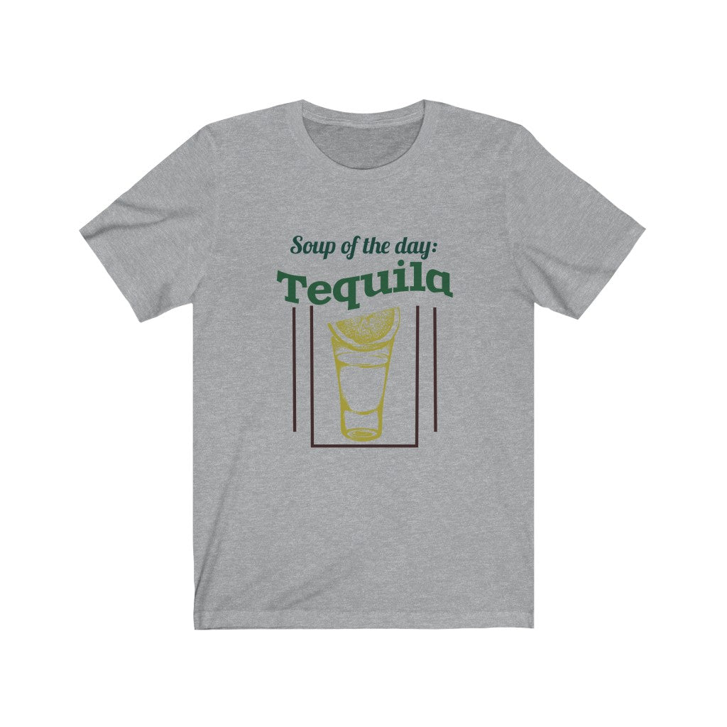 Soup of the Day Tequila Unisex Jersey Short Sleeve Tee