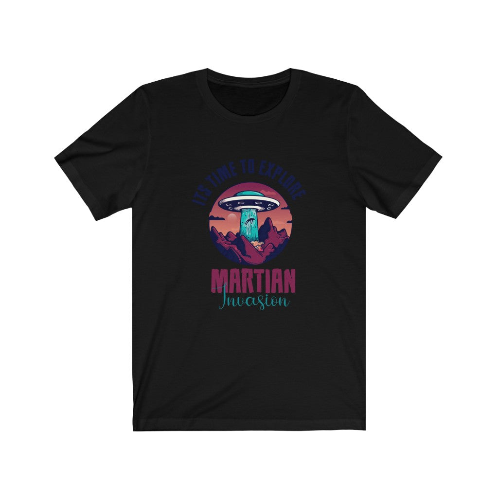 It's Time to Explore Martian Invasion Unisex Jersey Short Sleeve Tee