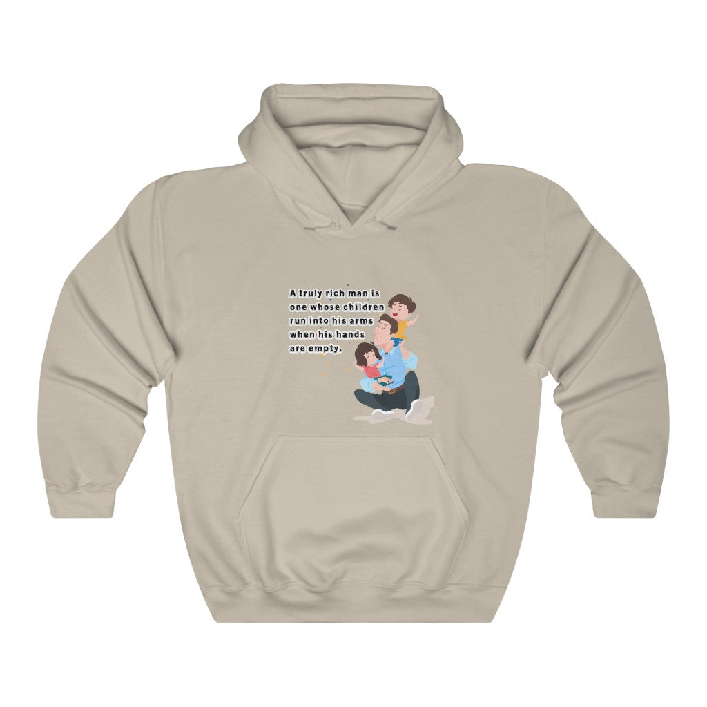 A truly rich man is one whose children run into his arms when his hands are empty. Unisex Heavy Blend™ Hooded Sweatshirt