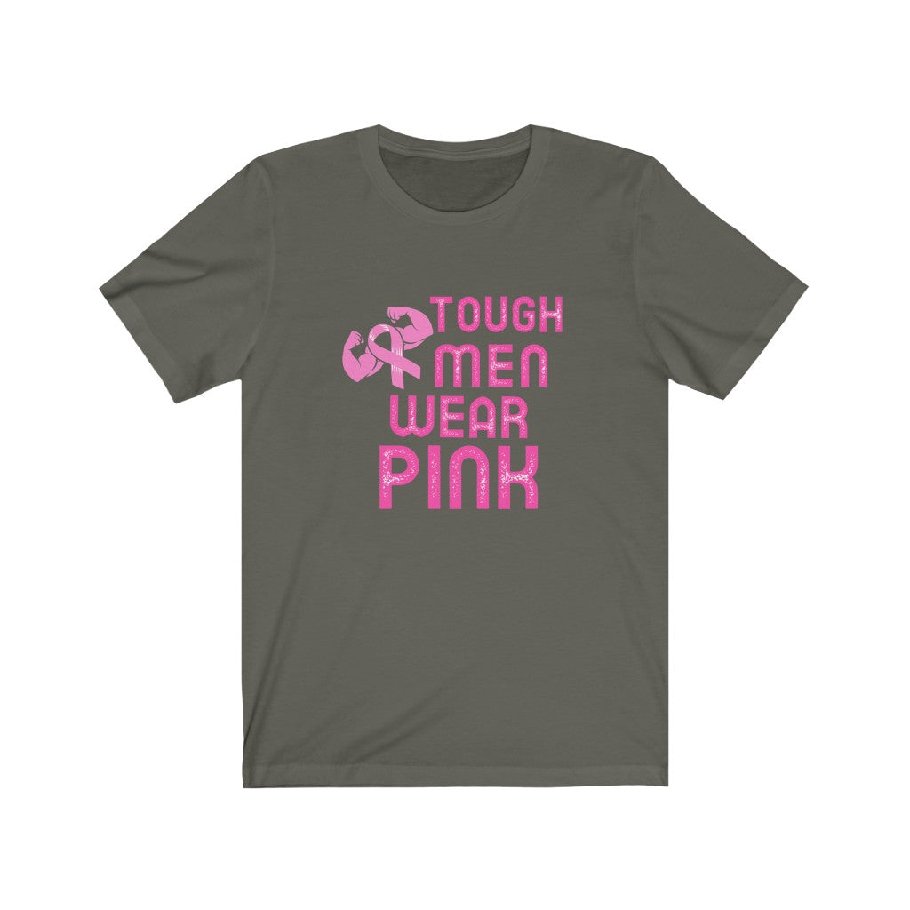Tough Men Wear Pink Breast Cancer Awareness Unisex Jersey Short Sleeve Tee