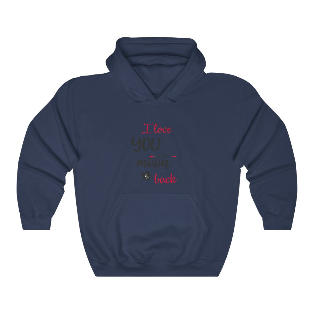 I love you to the moon & back Unisex Heavy Blend™ Hooded Sweatshirt