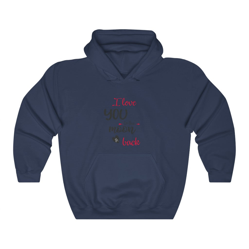 I love you to the moon & back Unisex Heavy Blend™ Hooded Sweatshirt