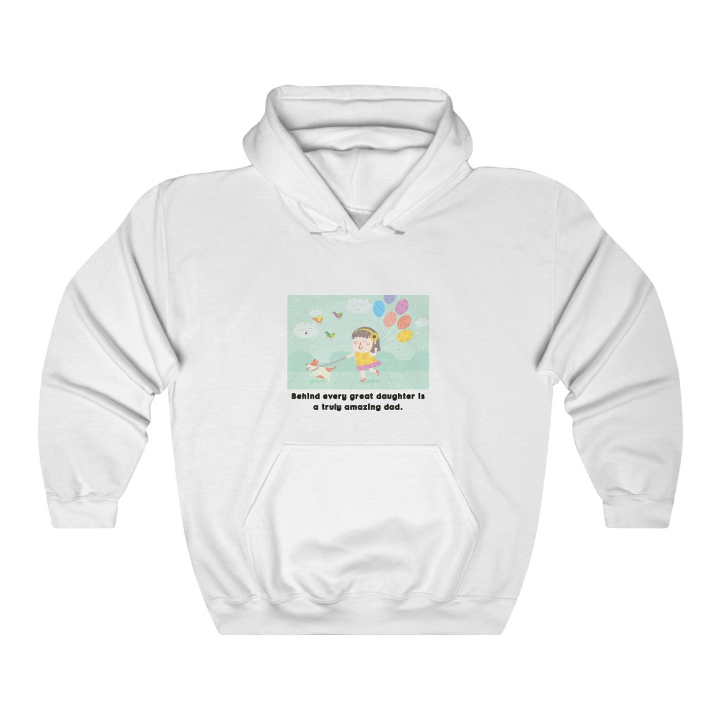 Behind every great daughter is a truly amazing dad Unisex Heavy Blend™ Hooded Sweatshirt