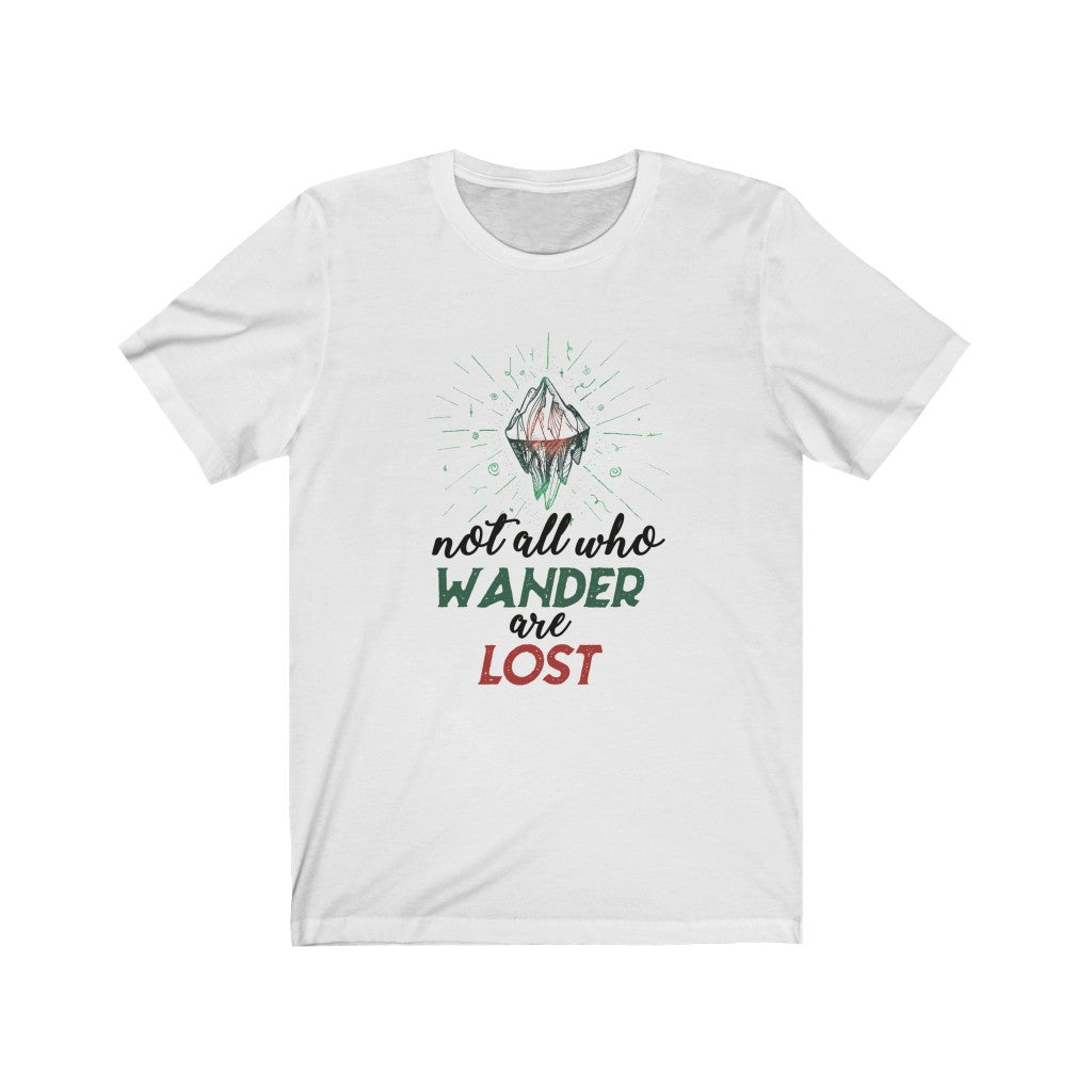 Not All Who Wander are Lost Unisex Jersey Short Sleeve Tee