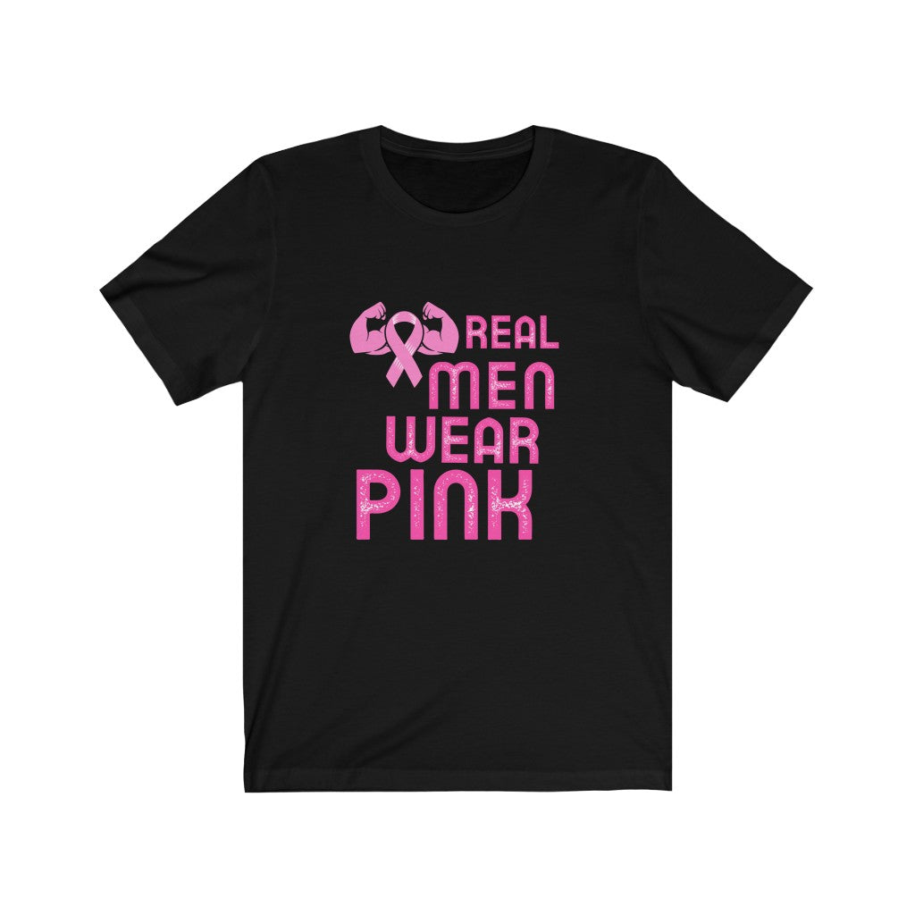 Real Men Wear Pink Breast Cancer Awareness Unisex Jersey Short Sleeve Tee