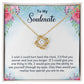Love Knot Necklace- To My Soulmate