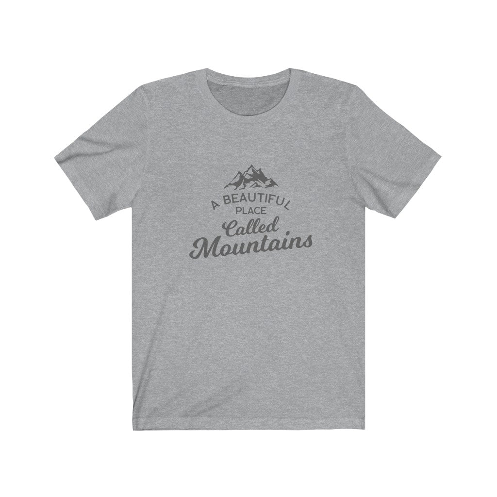 A Beautiful Place Called Mountains Unisex Jersey Short Sleeve Tee