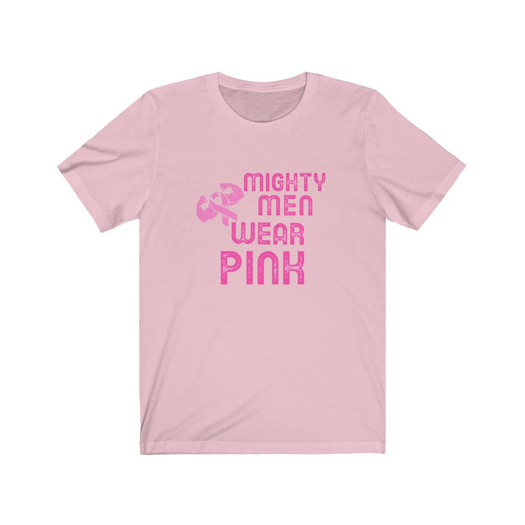 Mighty Men Wear Pink Breast Cancer Awareness Unisex Jersey Short Sleeve Tee