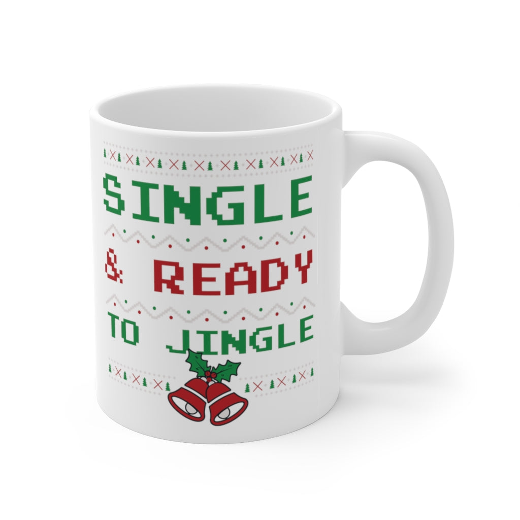 Single & Ready to Jingle Christmas Holiday Mug 11oz