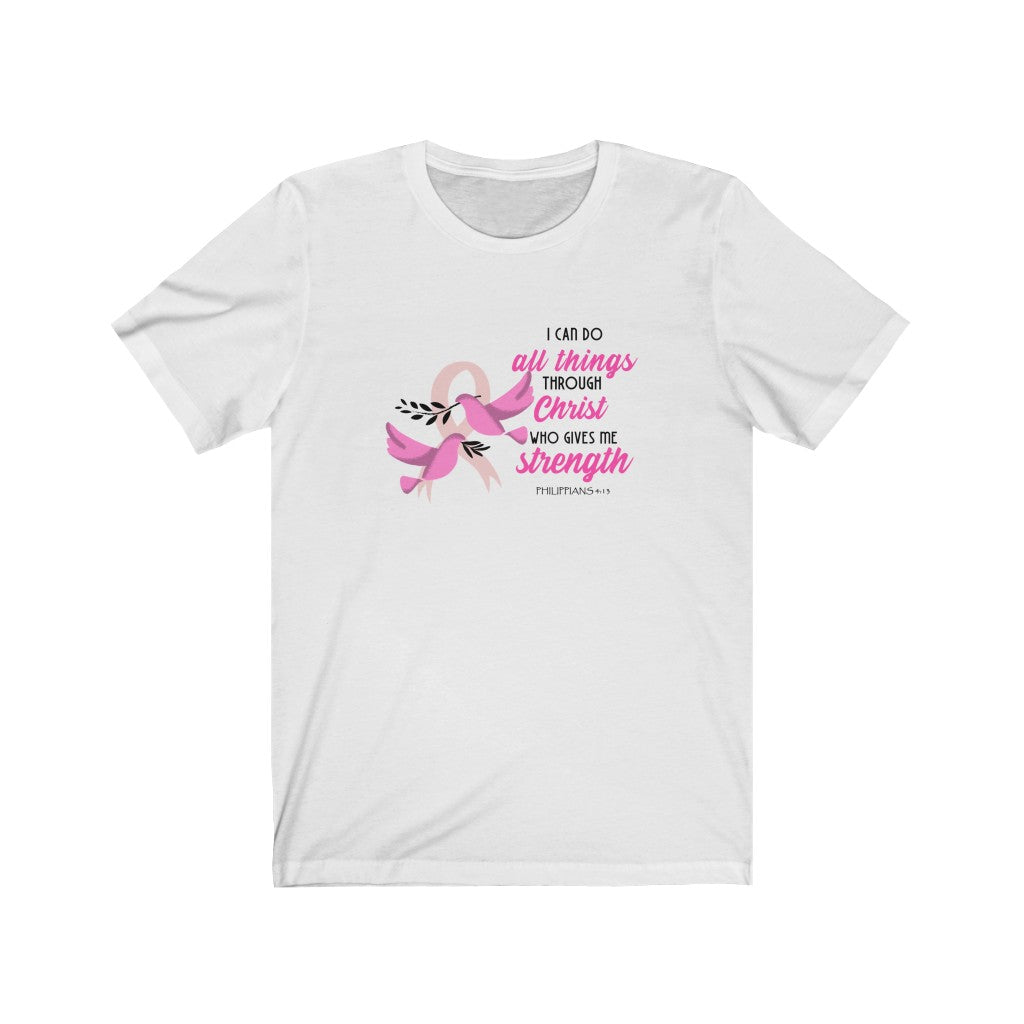 I Can Do All Things Breast Cancer Awareness Unisex Jersey Short Sleeve Tee