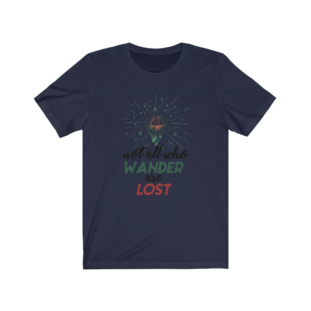 Not All Who Wander are Lost Unisex Jersey Short Sleeve Tee