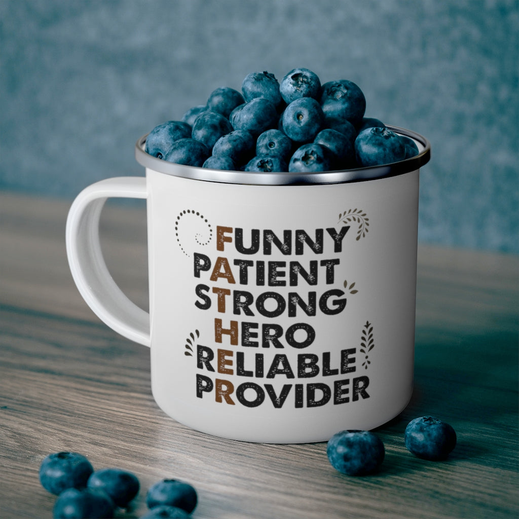 Father- Funny Patient Strong Hero Reliable Provider Father's Day Enamel Camping Mug