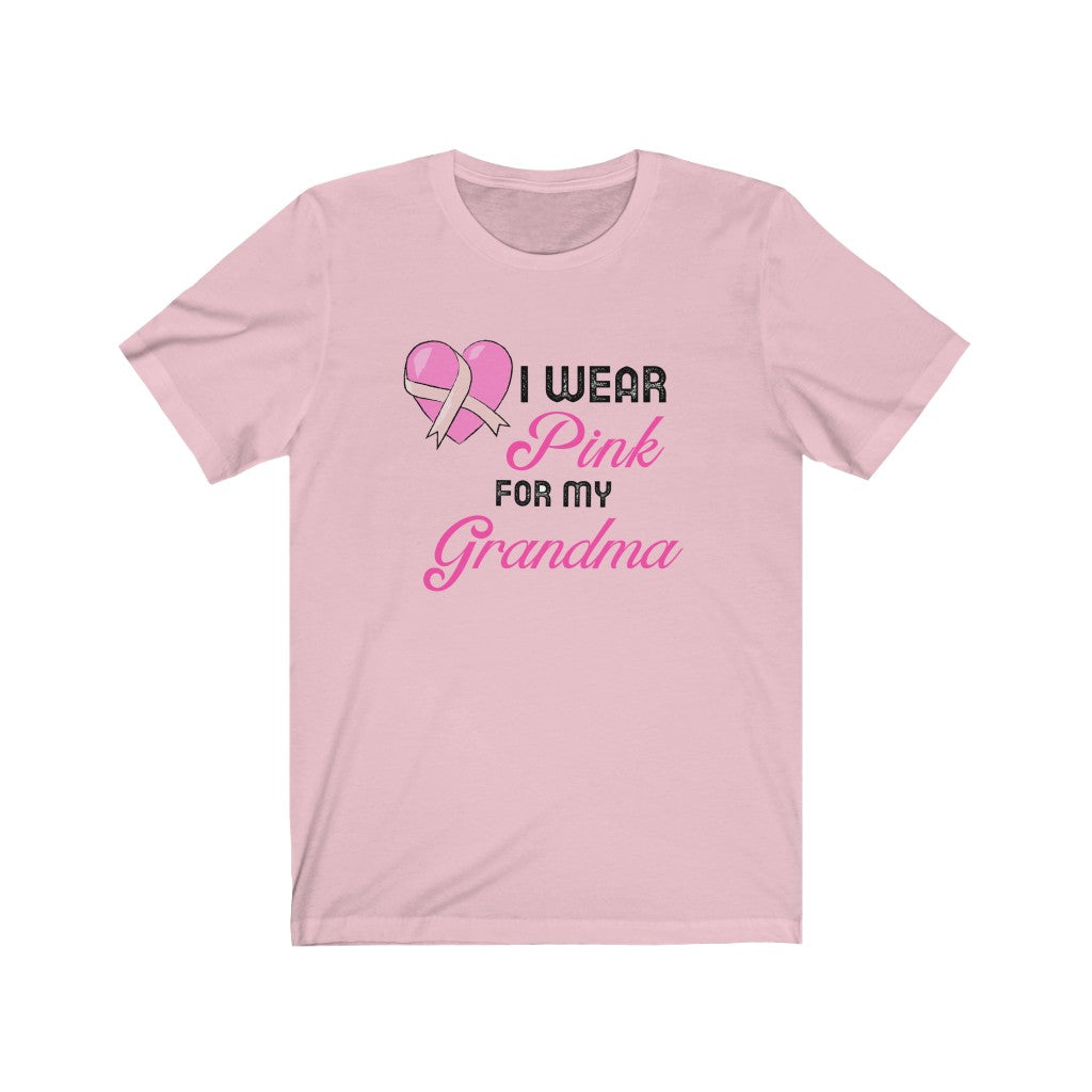 I Wear Pink for My Grandma Breast Cancer Awareness Unisex Jersey Short Sleeve Tee