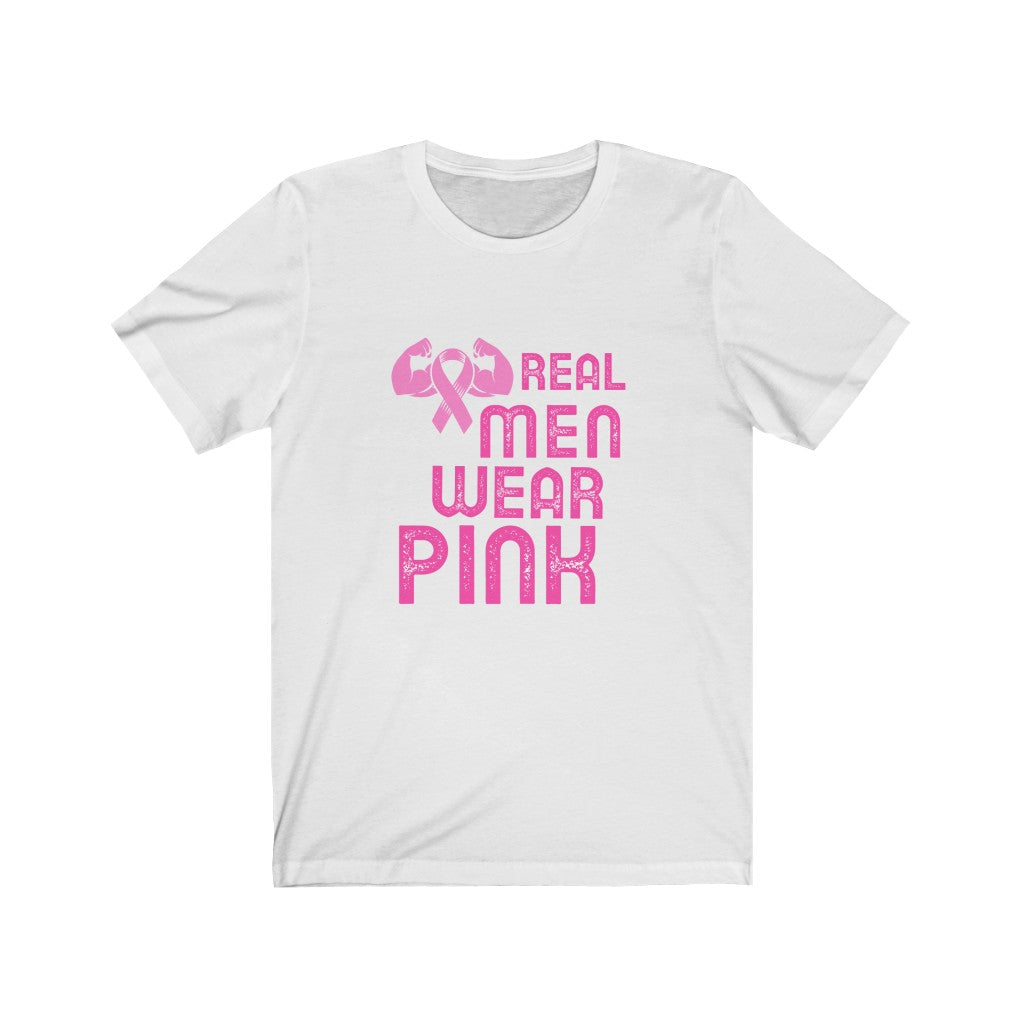 Real Men Wear Pink Breast Cancer Awareness Unisex Jersey Short Sleeve Tee