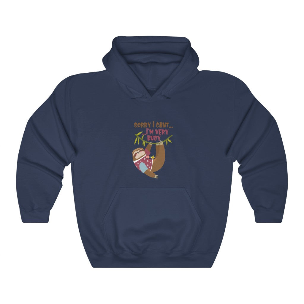 SORRY i CAN'T... ....i'M VERY BUSY Unisex Heavy Blend™ Hooded Sweatshirt